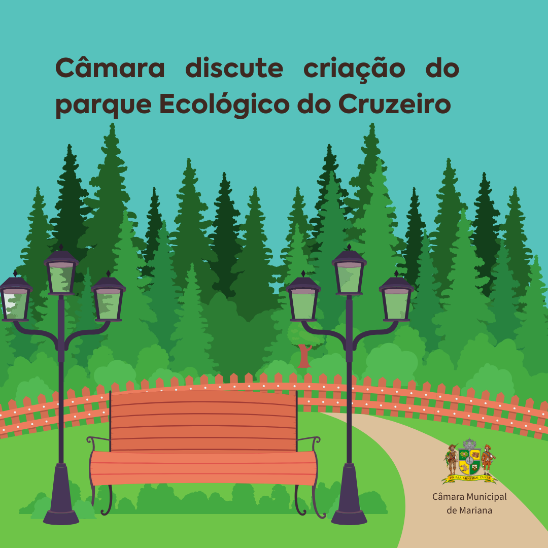 Câmara discute criação do Parque Ecológico do Cruzeiro