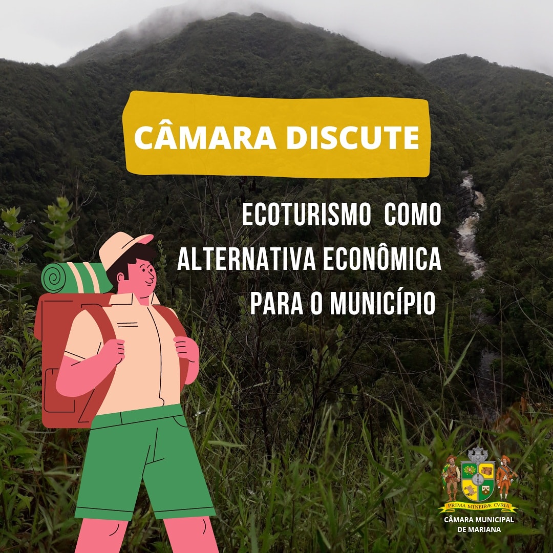 Câmara discute potencial ecoturístico de Mariana